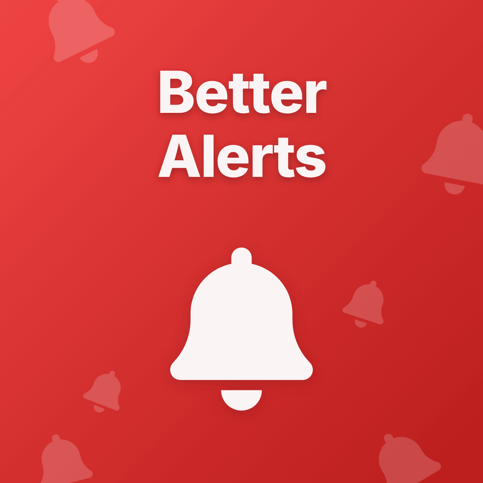 How to Write Better Alerts