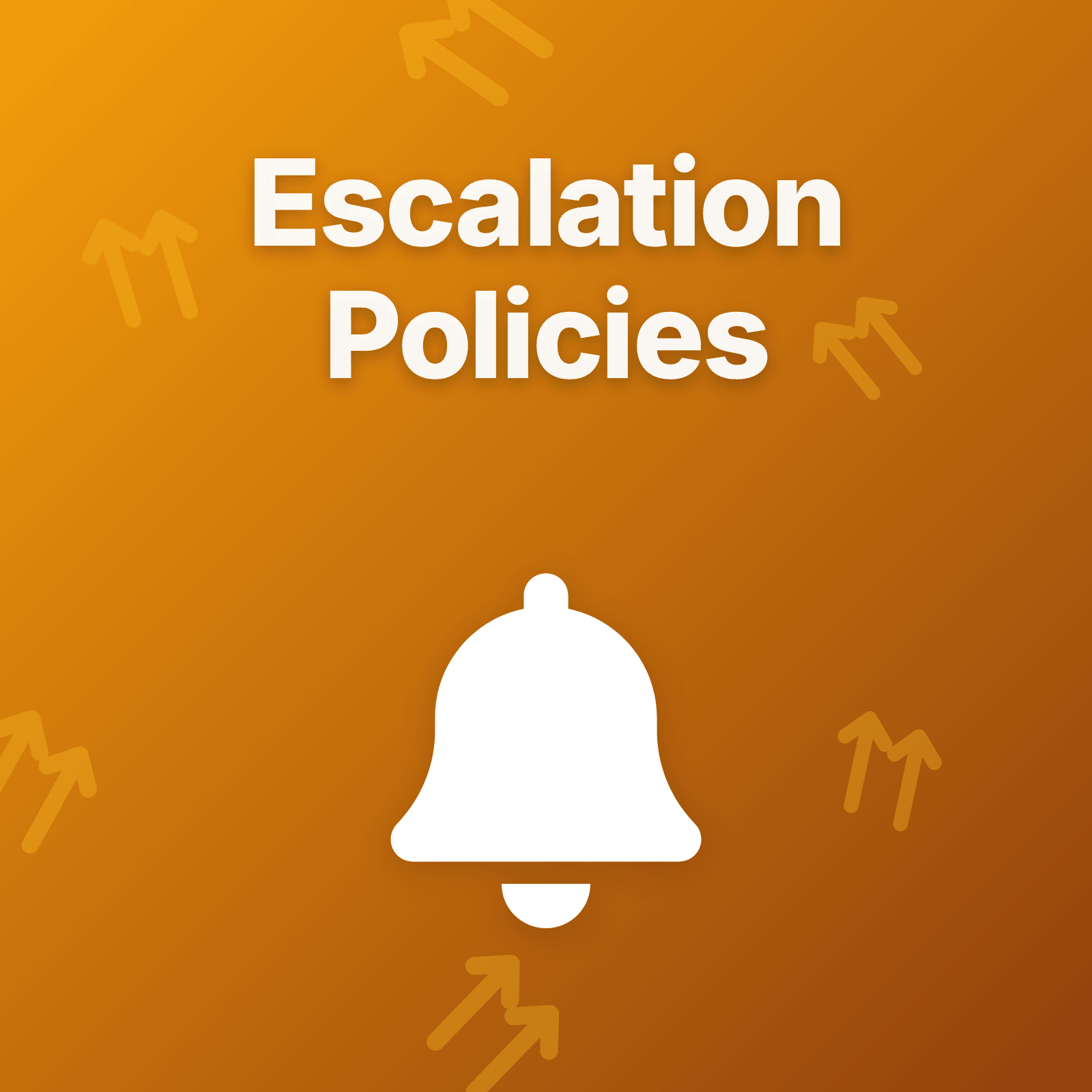 Incident Escalation Policies Guide