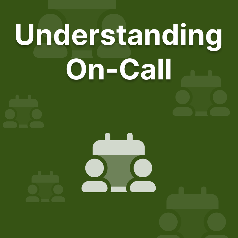 What Is On-Call?