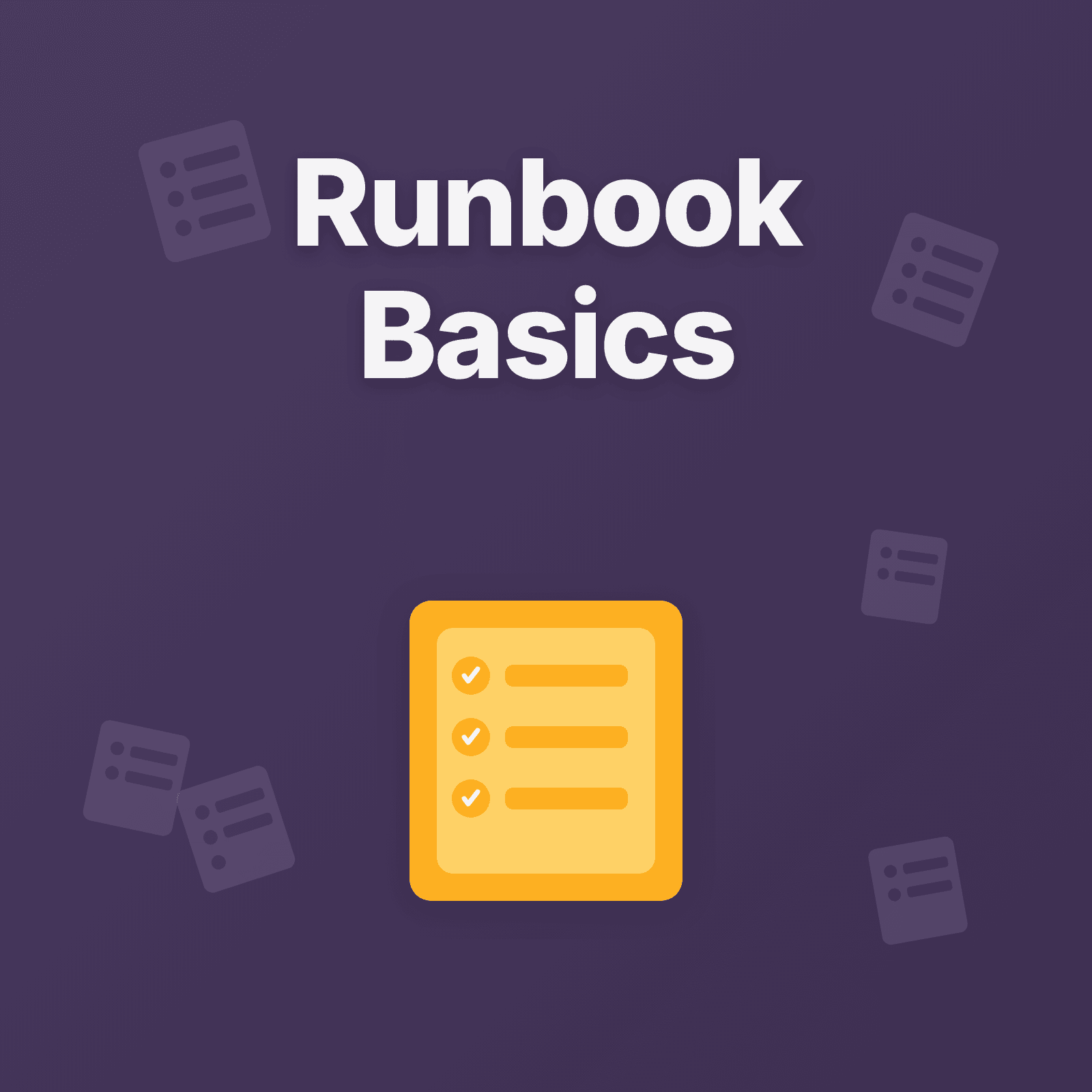 What is a Runbook?