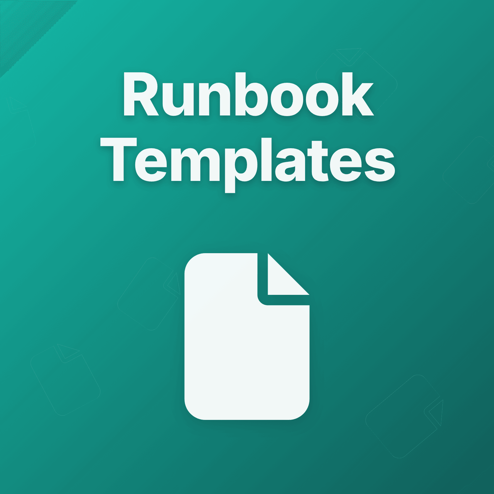 Runbook Template and Examples