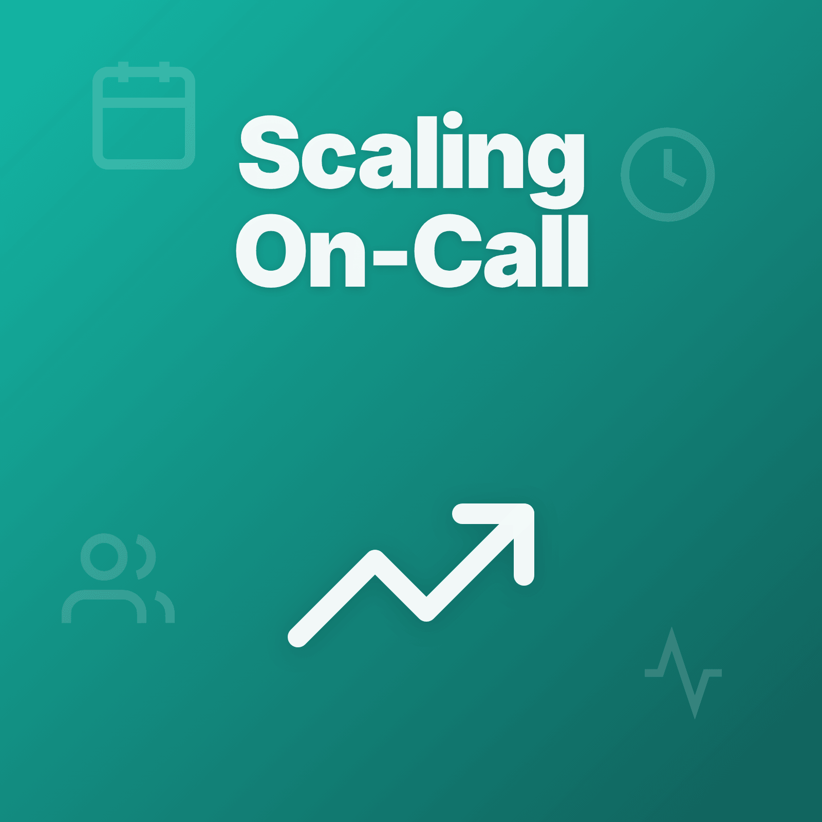 Scaling On-Call at Startups