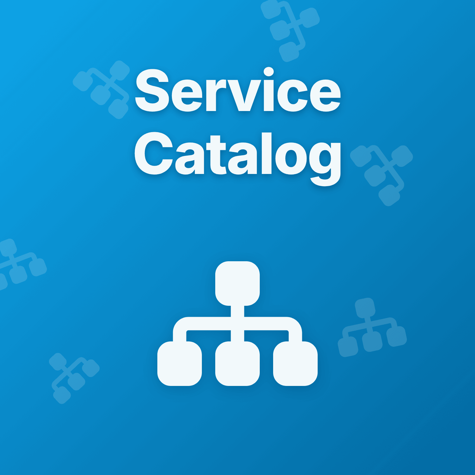Complete Guide to Service Catalog & Dependency Management