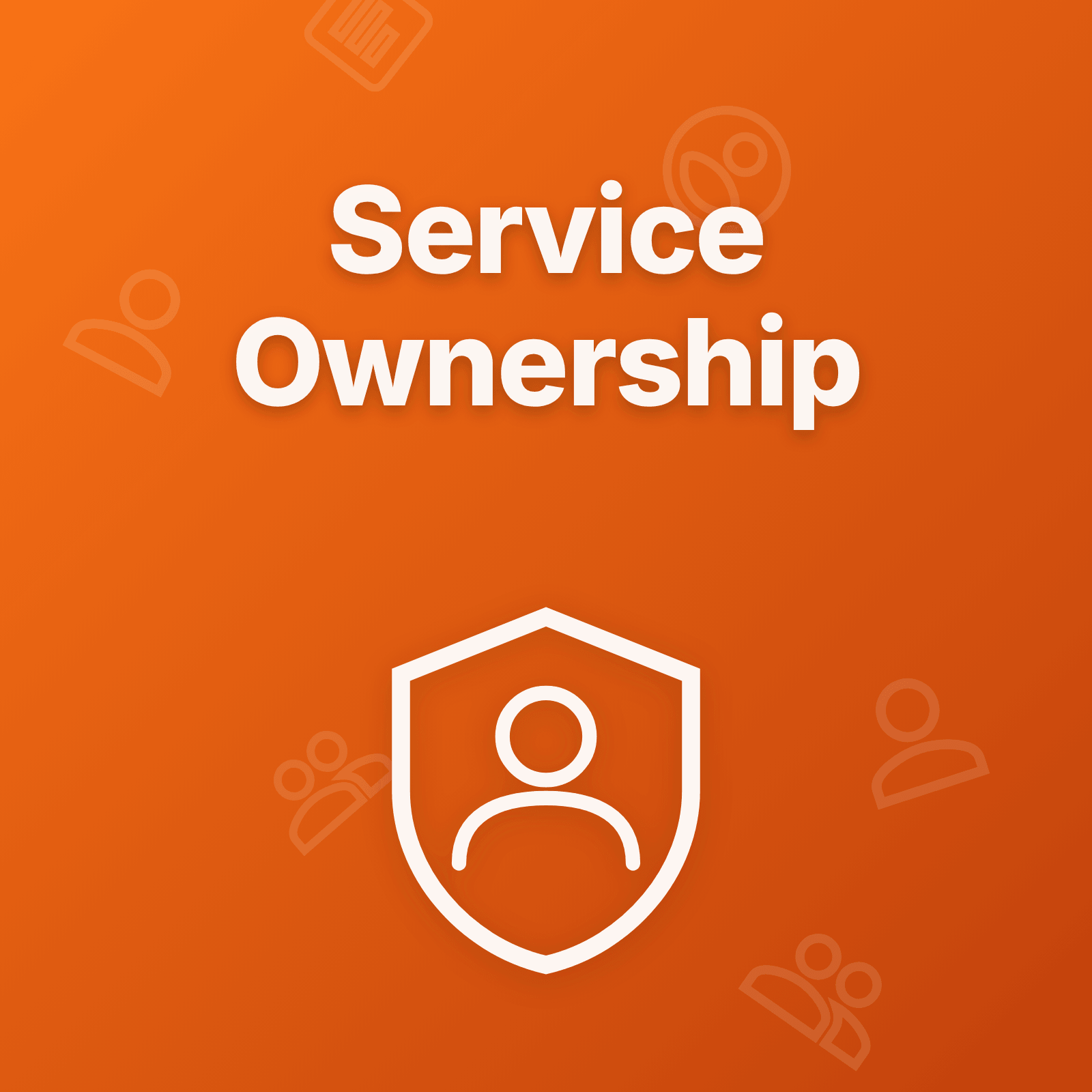 Service Ownership Model Best Practices