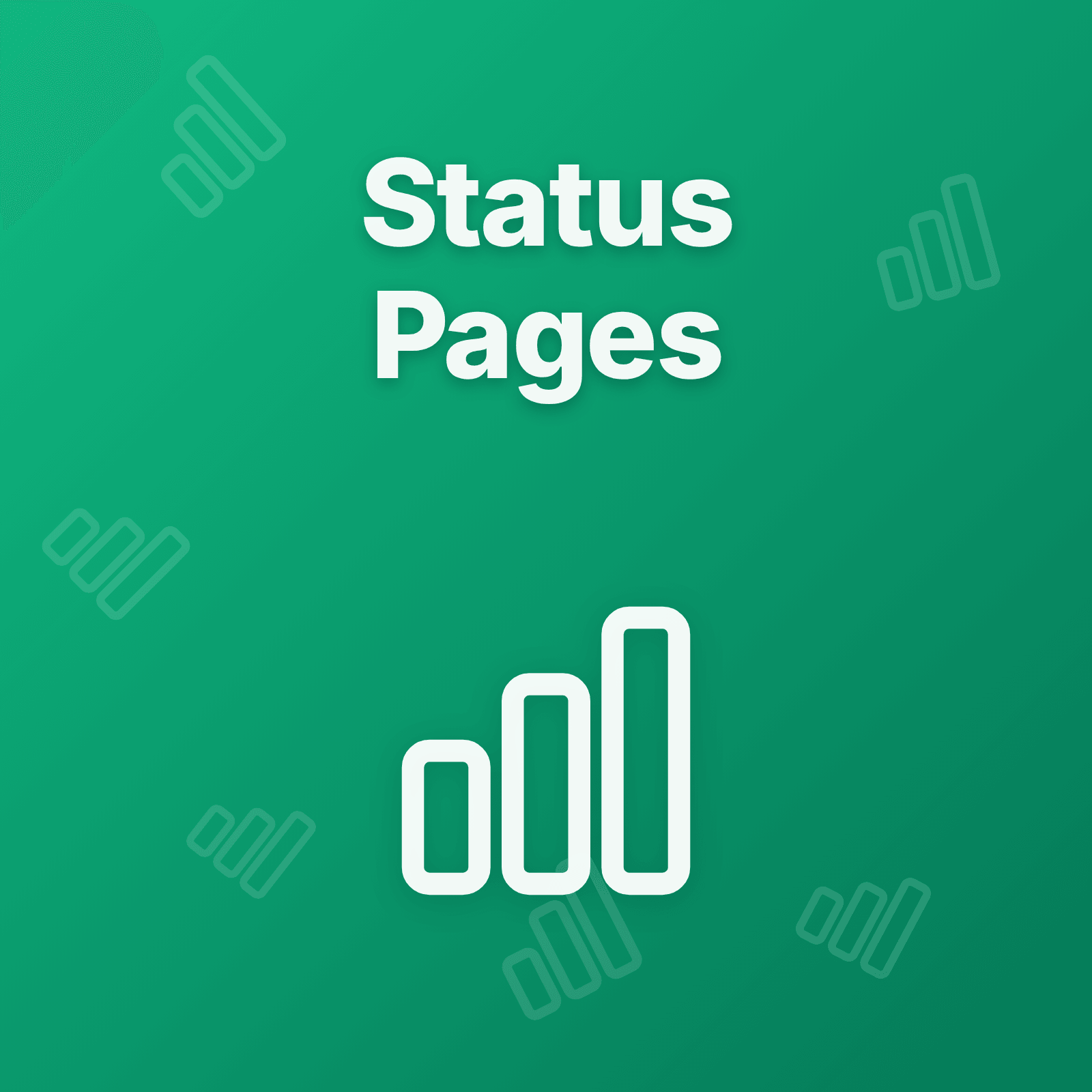 Complete Guide to Status Pages & Communication
