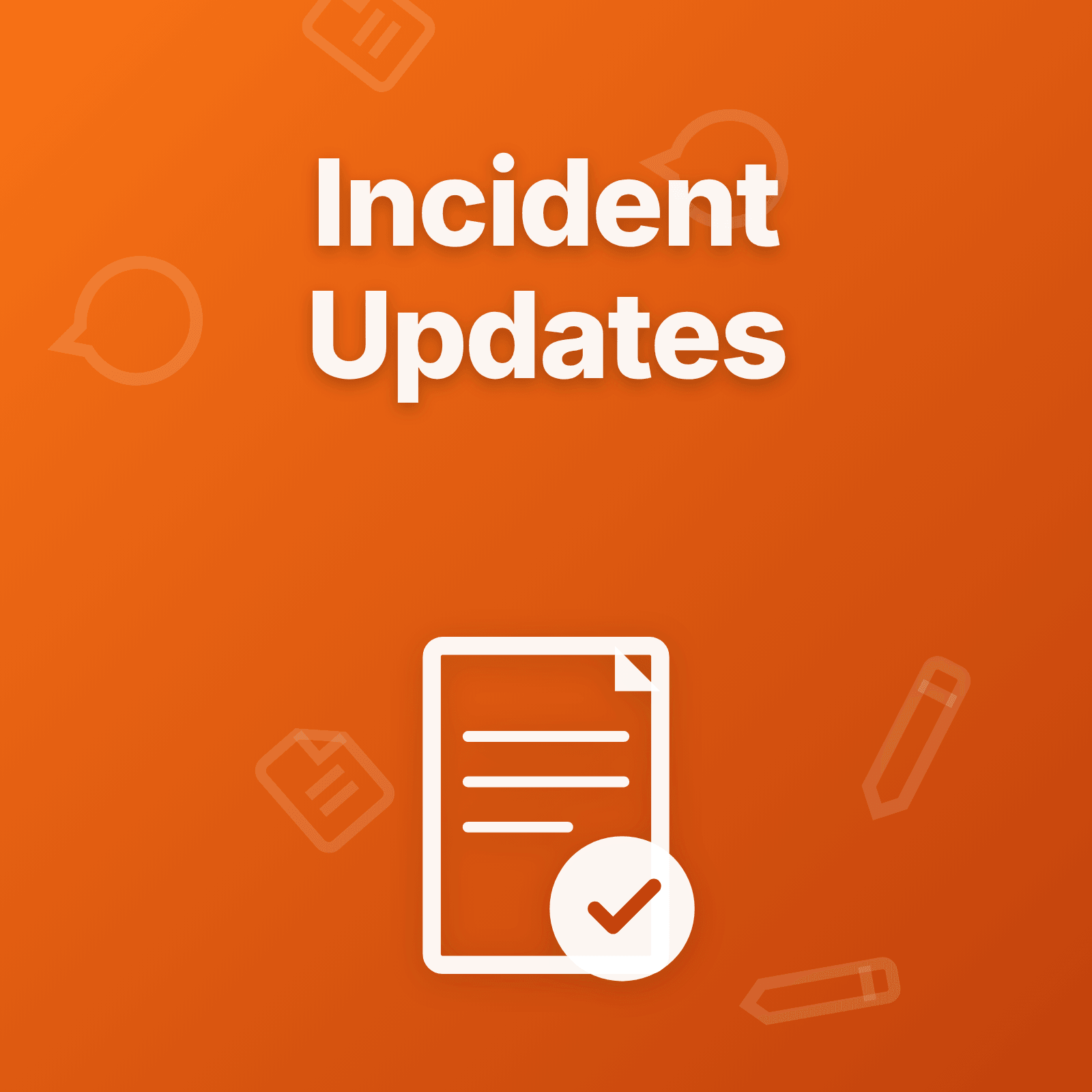 Writing Effective Incident Updates